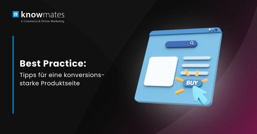 Grafik Website mit Buy-Button daneben weiße Überschrift "Best Practice: Tipps für eine konversionstarke Produktseite