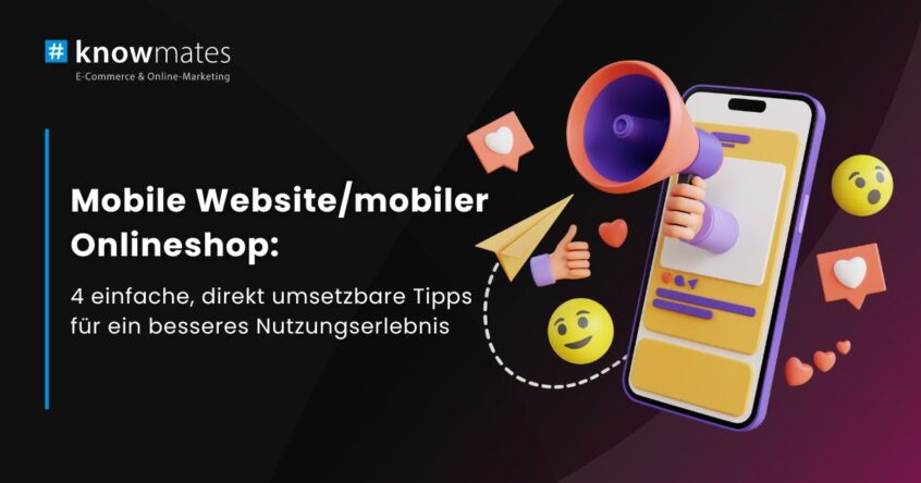 Rechts Grafik Handy mit bunten Icons, links Schriftzug „Mobile Website/mobiler Onlineshop: 4 einfache, direkt umsetzbare Tipps für ein besseres Nutzungserlebnis“